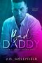 Bad Daddy: Dirty Little Secret Duet book 1