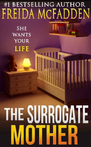 The Surrogate Mother · an Addictive Psychological Thriller You Won't Be Able to Put Down