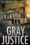 Gray Justice (Tom Gray 1)