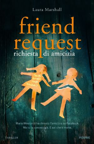 Friend Request · the Most Addictive Psychological Thriller You'll Read This Year