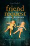 Friend Request · the Most Addictive Psychological Thriller You'll Read This Year