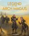 Legend of the Arch Magus