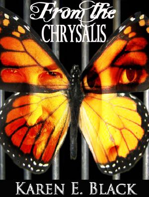 From the Chrysalis