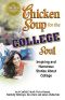 Chicken Soup for the College Soul · Inspiring and Humorous Stories About College