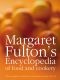 Margaret Fulton's Encyclopedia of Food and Cookery