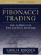 Fibonacci Trading · How to Master the Time and Price Advantage