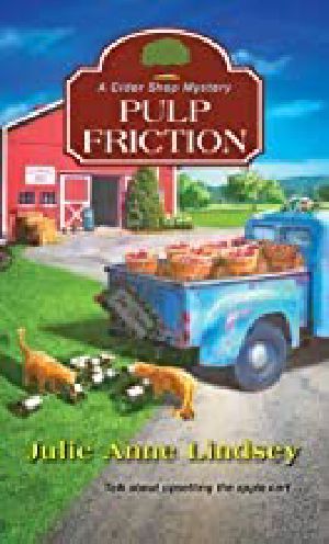 Pulp Friction (A Cider Shop Mystery Book 2)