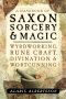 A Handbook of Saxon Sorcery & Magic