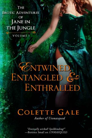 Entwined, Entangled & Enthralled · the Erotic Adventures of Jane in the Jungle (Three Complete Episodes) (The Erotic Adventures of Jane in the Jungle · Boxed Sets Book 1)