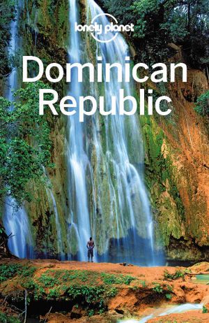 Lonely Planet Dominican Republic (Travel Guide)