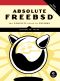 Absolute FreeBSD®, 3rd Edition