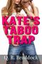 Kate's Taboo Trap (Tricking the Man of the House)