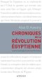 Chroniques De La Révolution Egyptienne