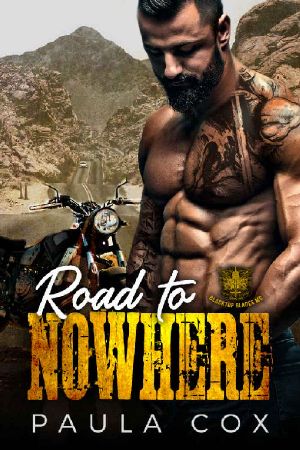 Road to Nowhere · A Motorcycle Club Romance (Blacktop Blades MC) (Beauty & the Biker Book 1)