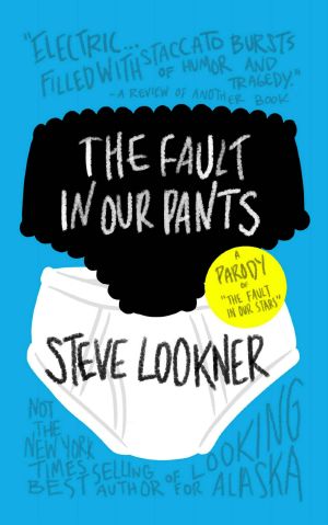 The Fault in Our Pants · A Parody of "The Fault in Our Stars"