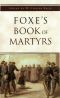 Foxe's Book of Martyrs