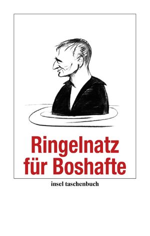 Ringelnatz für Boshafte