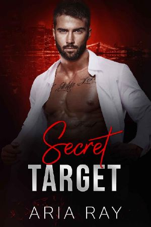 Secret Target: A Russian Mafia Romance (Ruthless Russian Mob Book 3)