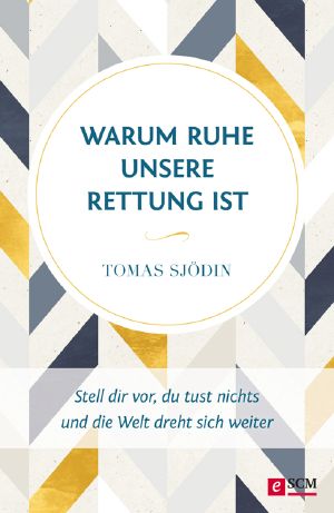 Warum Ruhe unsere Rettung ist · Stell dir vor du tust nichts und die Welt dreht sich weiter