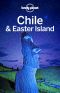 Lonely Planet · Chile & Easter Island · 11th Edfition