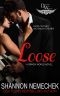 Loose: A Driven World Novel (The Driven World)