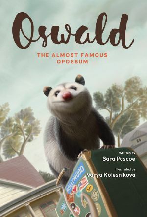 Oswald, the Almost Famous Opossum