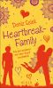 Heartbreak-Family – Als ein anderer mir den Kopf verdrehte