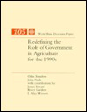 Redefining the Role of Government in Agriculture for the 1990s