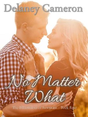 No Matter What · A Clean Billionaire Romance (The Billionaires of Sawgrass Book 4)