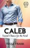 Caleb · Second Chance for the Nerd (The 10th Reunion Book 4)