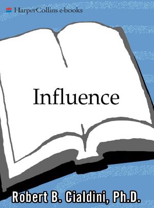 Influence · The Psychology of Persuasion (Collins Business Essentials)