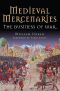 Medieval Mercenaries · The Business of War