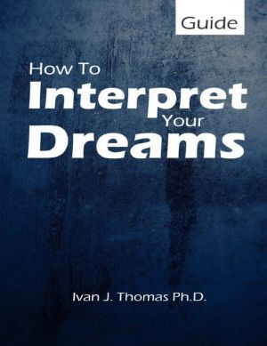 How to Interpret Your Dreams