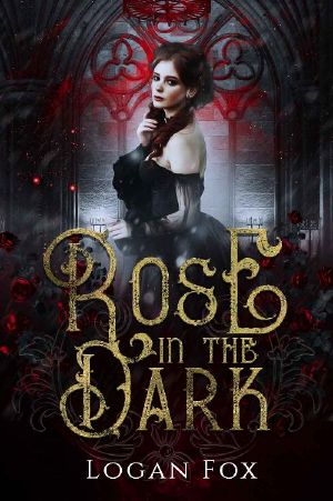 Rose in the Dark · A Dark Gothic Romance Fairy Tale Retelling