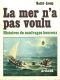 La mer n'a pas voulu