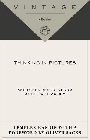 Thinking in Pictures · and Other Reports From My LIfe With Autism