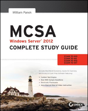 MCSA Windows Server® 2012 Complete Study Guide