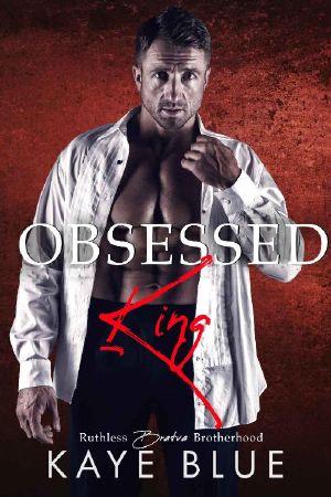 Obsessed King (Ruthless Bratva Brotherhood Book 1)