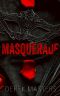 Masquerade (A Dark Romance Novel)