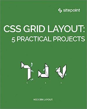 CSS Grid Layout · 5 Practical Projects