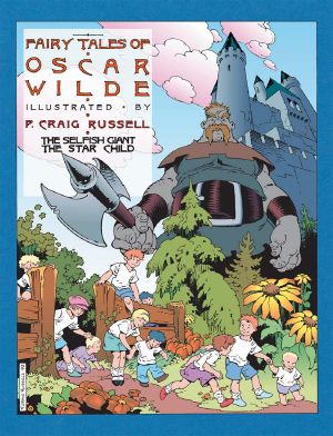 Fairy Tales of Oscar Wilde, Volume 1 · the Selfish Giant/The Star Child