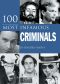 100 Most Infamous Criminals