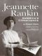 Jeannette Rankin · America’s Conscience