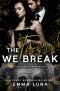 The Ties We Break · A Dark Mafia Romance (Beautifully Brutal Book 4)