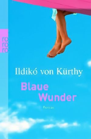 Blaue Wunder