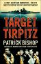 Target Tirpitz · X-Craft, Agents and Dambusters - The Epic Quest to Destroy Hitler’s Mightiest Warship