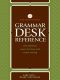 Writer's Digest Grammar Desk Reference · the Definitive Source for Clear and Concise Writing