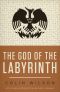 The God of the Labyrinth