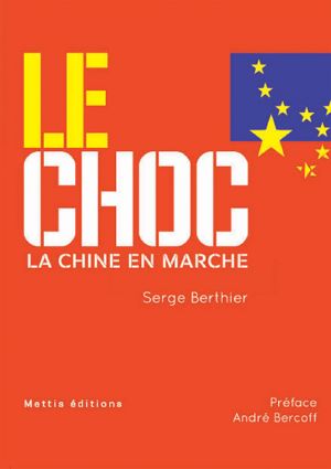 Le Choc · La Chine en Marche