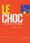 Le Choc · La Chine en Marche